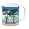 Beruflich orientiere ich mich jetzt eher so Richtung Urlaub Kaffeebecher