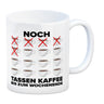 Noch so viele Tassen Kaffee bis zum Wochenende Kaffeebecher für die Arbeit