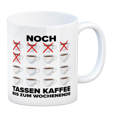 Noch so viele Tassen Kaffee bis zum Wochenende Kaffeebecher für die Arbeit