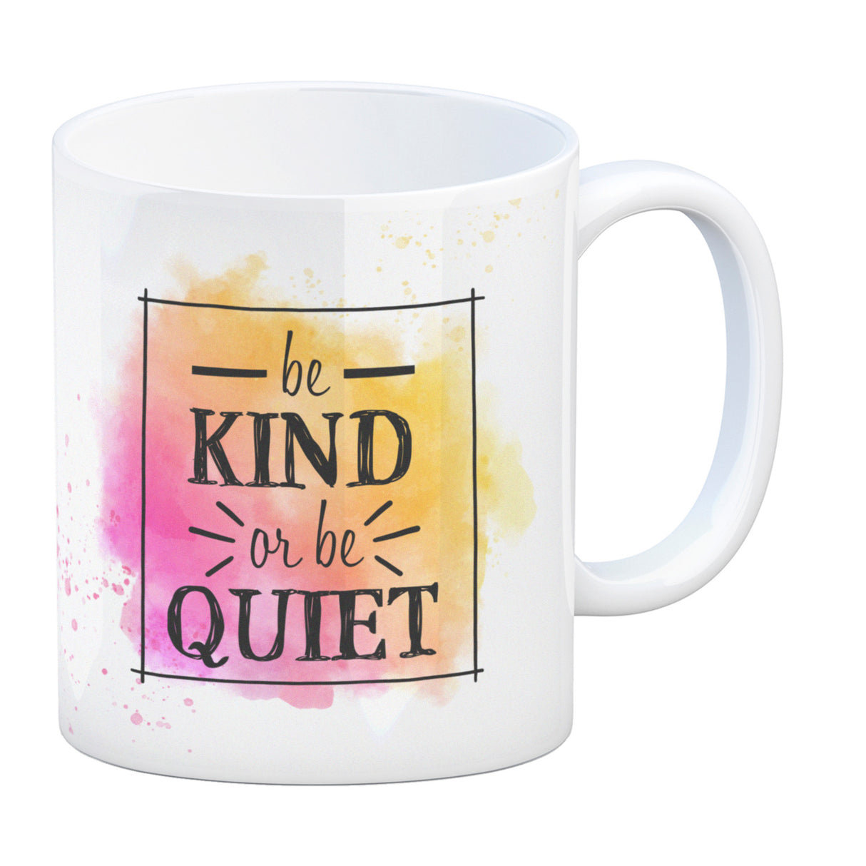 Be kind or be quiet Kaffeebecher