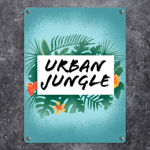 Urban Jungle Metallschild für Stadtmenschen