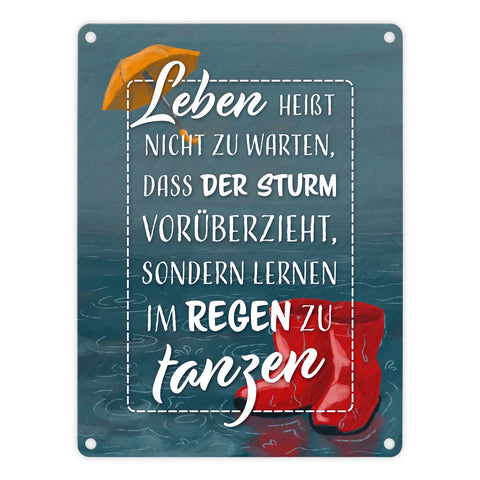 Lebensweisheit Metallschild zum Thema Leben mit Regen-Motiv