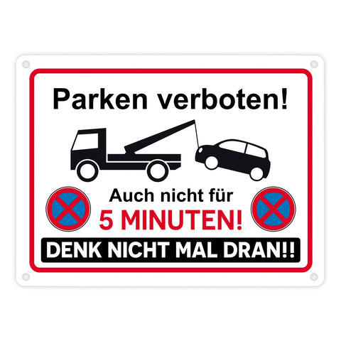 Parken verboten Metallschild mit lustigem Spruch