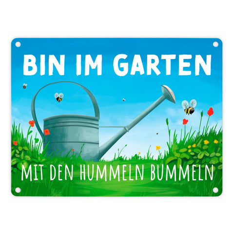 Bin im Garten mit den Hummeln bummeln Metallschild