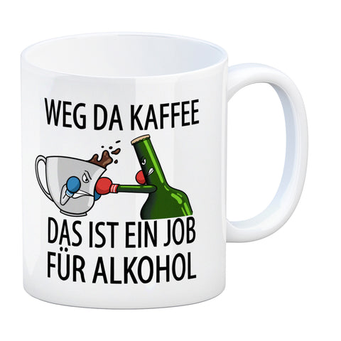 Weg da Kaffee das ist ein Job für Alkohol Kaffeebecher