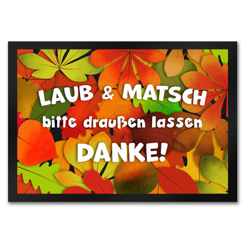 Laub & Matsch bitte draußen lassen Fußmatte mit Laubmotiv