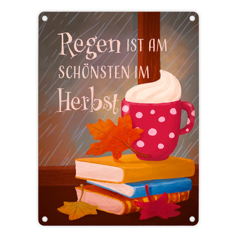 Regen ist am schönsten im Herbst Metallschild