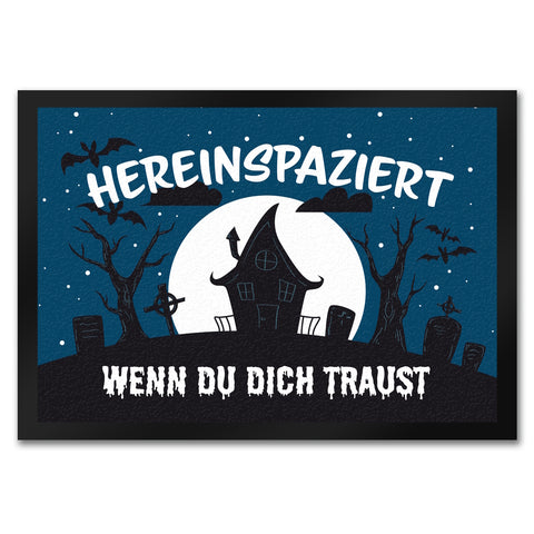 Hereinspaziert - wenn du dich traust Fußmatte für Halloween