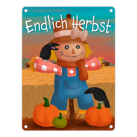 Endlich Herbst Metallschild mit niedlicher Vogelscheuche