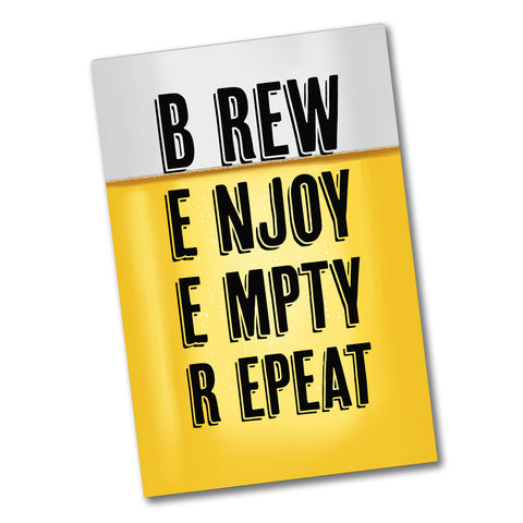 Beer Brew Enjoy Empty Repeat Bier Souvenir Magnet