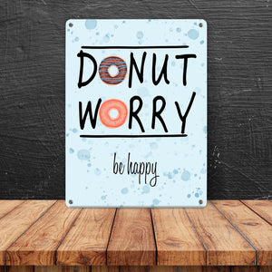 Donut Worry be happy Metallschild