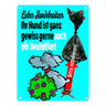 Kein Hundeklo Metallschild mit lustiger Illustration und Spruch