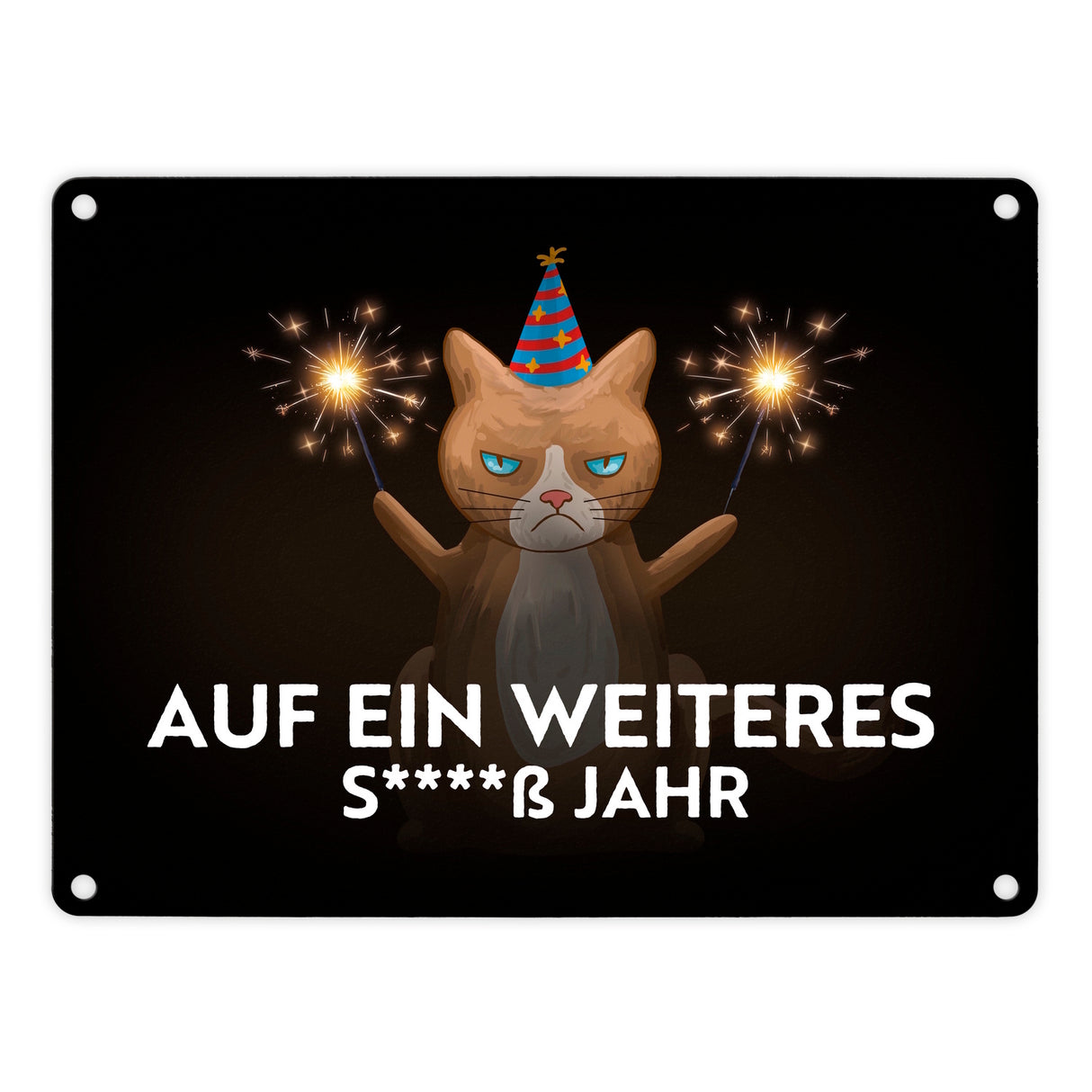 Mürrische Katze: Witziges Metallschild für Silvesterparty - Jetzt kaufen  und klicken! –
