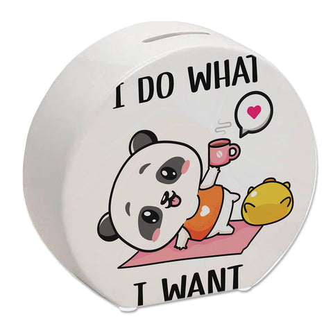I Do What I Want Panda Spardose