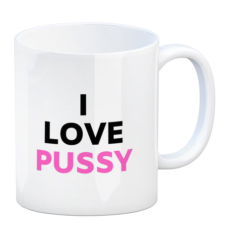 I Love Pussy Kaffeebecher