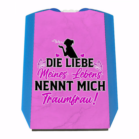 Die Liebe meines Lebens nennt mich Traumfrau Parkscheibe zum Valentinstag