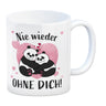 Panda Pärchen Kaffeebecher mit Spruch Nie wieder ohne dich