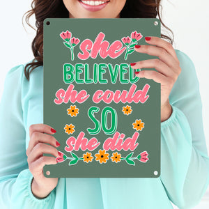 Motivation Metallschild in 15x20 cm mit Spruch She believed she could so she did