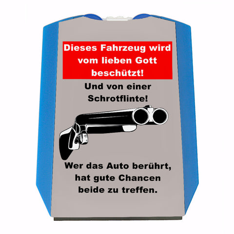 Dieses Fahrzeug wird von Gott und einer Schrotflinte beschützt Parkscheibe