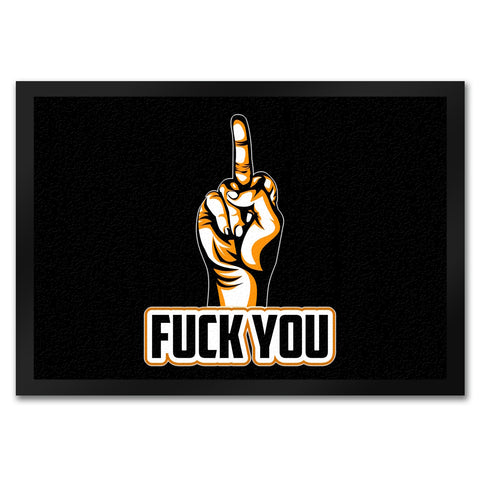 Fuck You Fußmatte in 35x50 cm mit Mittelfinger Motiv