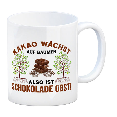 Kakao Kaffeebecher mit Spruch Schokolade ist Obst