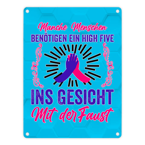 High Five Metallschild in 15x20 cm mit Spruch High Five ins Gesicht mit der Faust