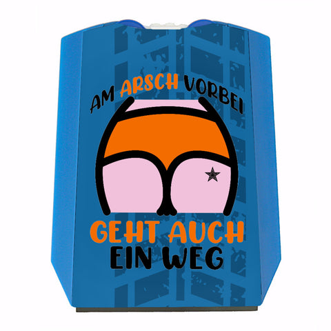 Hintern Parkscheibe mit Spruch Am Arsch vorbei geht auch ein Weg