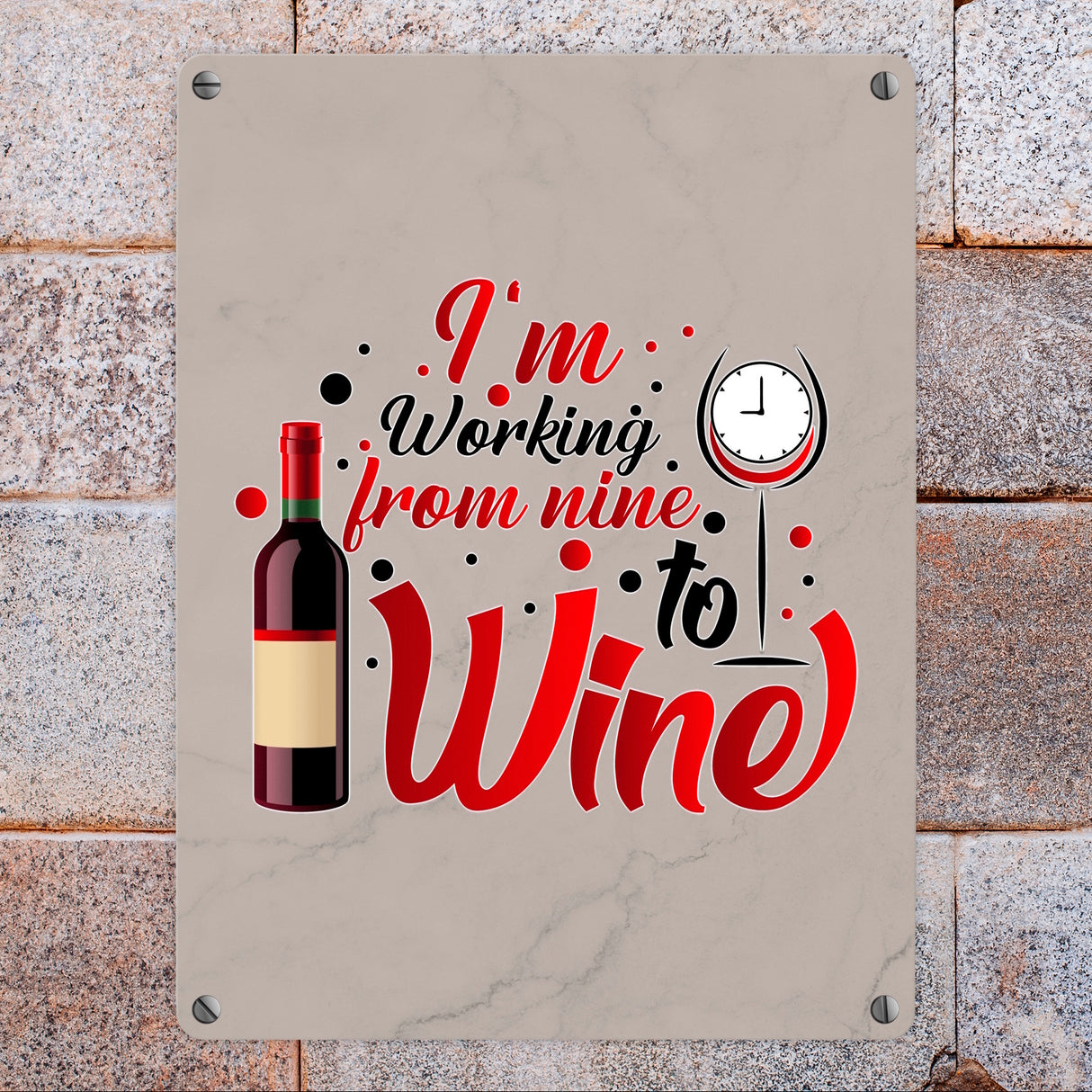 Wein Metallschild in 15x20 cm mit Spruch I´m working from nine to Wine