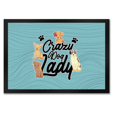Hunde Fußmatte in 35x50 cm Crazy Dog Lady für Hundeliebhaber
