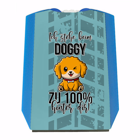 Doggy Style Parkscheibe Ich stehe beim Doggy zu 100 % hinter dir