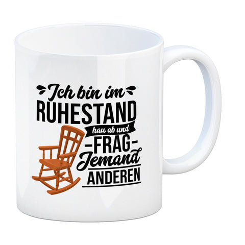 Rente Kaffeebecher mit Spruch für Rentner Ich bin im Ruhestand hau ab