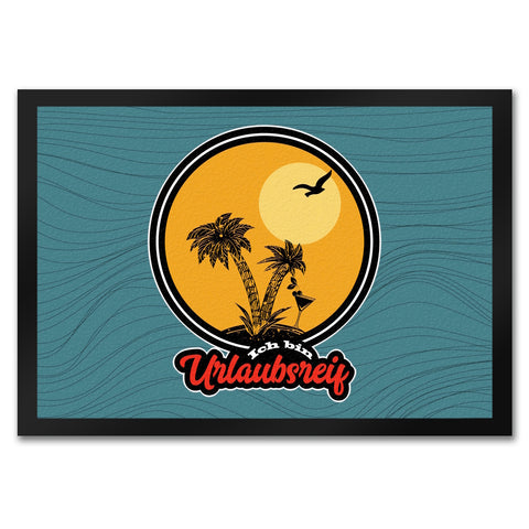 Ich bin Urlaubsreif Fußmatte in 35x50 cm mit Palmen-Motiv