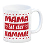 Mama ist der Hamma Kaffeebecher zum Muttertag