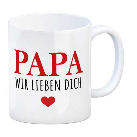 Papa wir lieben dich Kaffeebecher mit Herz