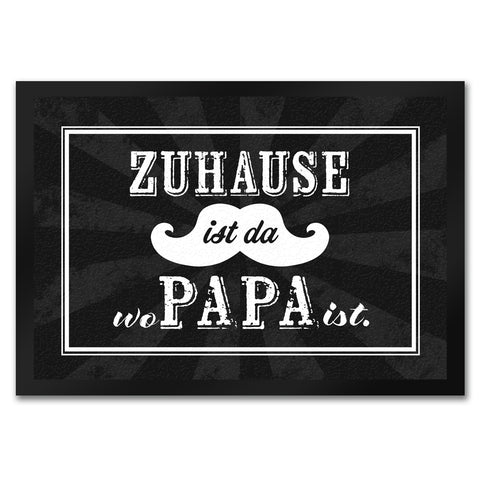 Zuhause ist da wo Papa ist Fußmatte mit Schnauzer