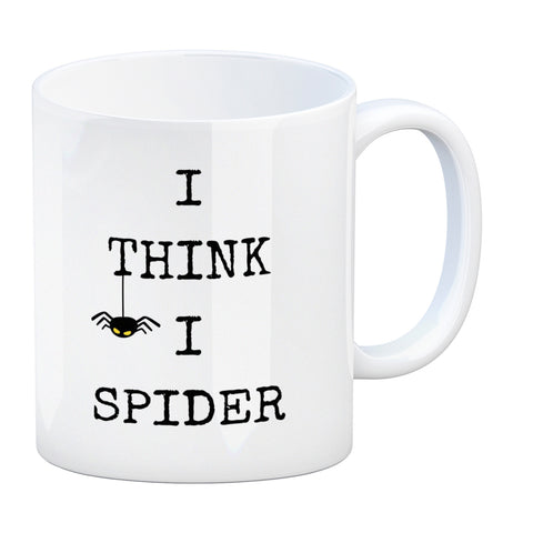 Denglisch Kaffeebecher mit Spruch - I think i spider