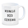 Denglisch Kaffeebecher - Whole big cinema