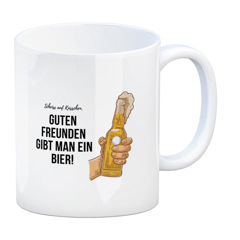 Guten Freunden gibt man ein Bier Kaffeebecher Scheiss auf Küsschen