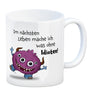 Freches Monster in pink Kaffeebecher mit lustigem Spruch