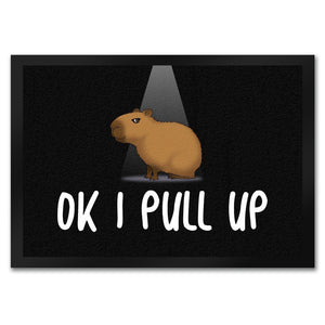 Okay I Pull Up normales Capybara Meme Fußmatte