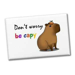 Don’t worry be capy Souvenir Souvenir Magnet mit süßem Capybara