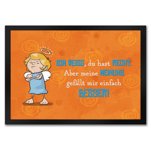Engel Fußmatte in 35x50 cm mit Spruch - Du hast Recht aber meine Meinung ist besser