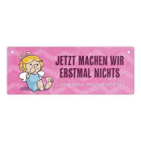 Engel Metallschild mit Spruch - Wir machen nichts und warten ab