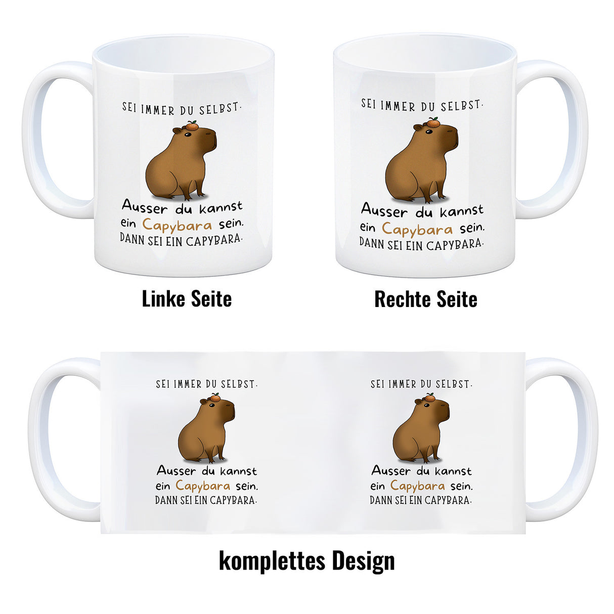 Sei immer du selbst - ausser du kannst ein Capybara sein Kaffeebecher