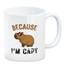 Because I´m capy Kaffeebecher mit coolem Capybara Motiv