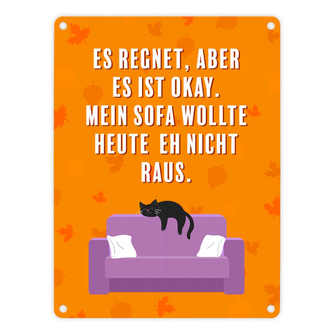 Faule Katze Metallschild in 15x20 cm mit Spruch Es regnet mein Sofa wollte nicht raus