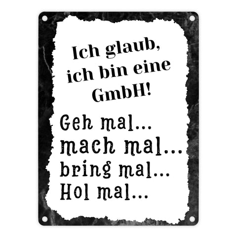 Ich bin eine GmbH Metallschild in 15x20 cm mit Spruch