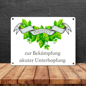 Institut zur Bekämpfung akuter Unterhopfung Bier Metallschild in 15x20 cm