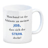 Highlight meines Jobs Kaffeebecher mit Spruch