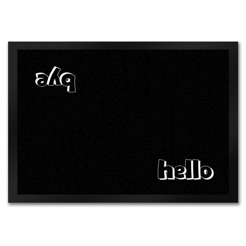 Hello Fußmatte in 35x50 cm mit Spruch hello bye